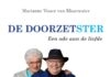 De Doorzetster, een ode aan de liefde van de Haarlemse schrijfster Marianne Visser van Klaarwater
