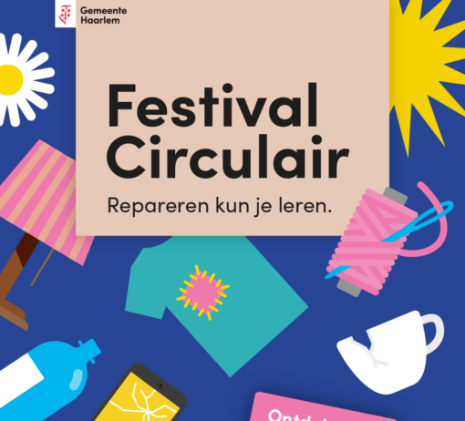Festival Circulair – Repareren kun je leren in de Haarlemmer Kweektuin