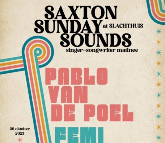 Saxton Sunday Sounds terug in Slachthuis Haarlem met Pablo van de Poel en FEMI